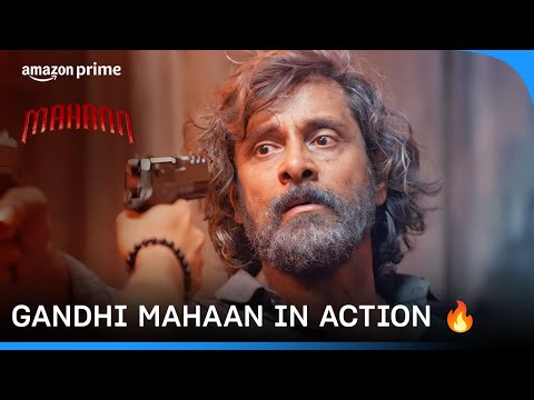 Gandhi Mahaan strikes back! | Mahaan | Chiyaan Vikram | Prime Video India