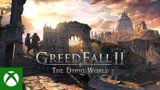 Xbox GreedFall 2 - The Dying World | Announcement Trailer anuncio