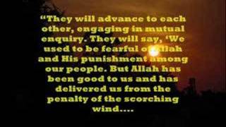 Surah as-Saffat 37:41-49
 
41. For them there will be a known provision (in Paradise).
 
42. Fruits; and they sh...