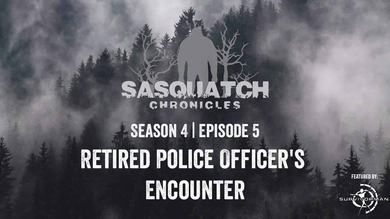 Sasquatch Chronicles ft. Les Stroud | Season 4 | Episode 5 | Retired Police Officers Encounter 002