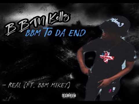 BBM Kellz Ft BBM Mikey - Real