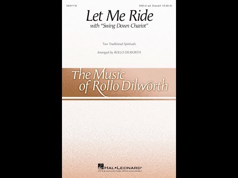 Let Me Ride (SAB Choir) - Arranged by Rollo Dilworth