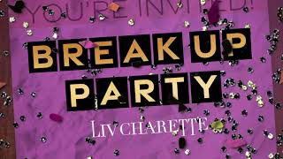 Liv Charette Break Up Party