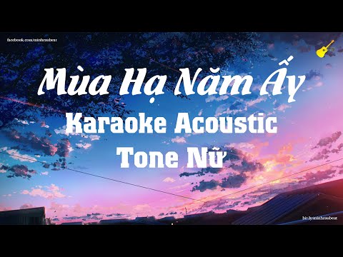 Karaoke - Mùa Hạ Năm Ấy - Tone Nữ (Beat Acoustic) Linh