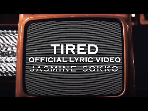 Jasmine Sokko - TIRED (Official Lyric Video)
