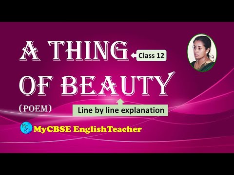 A Thing of Beauty Class 12 line by line explanation