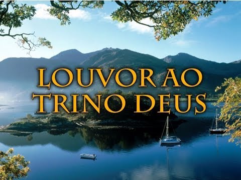 Louvor Ao Trino Deus video