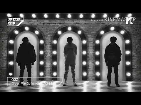 OGZ Special Mix Video 조우찬 Jo Woochan 박현진 Park Hyunjin 에이칠로 Achillo [OG School Project]