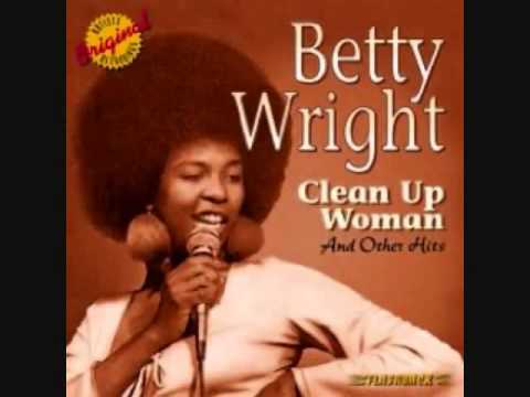 Clean Up Woman   Betty Wright 1971