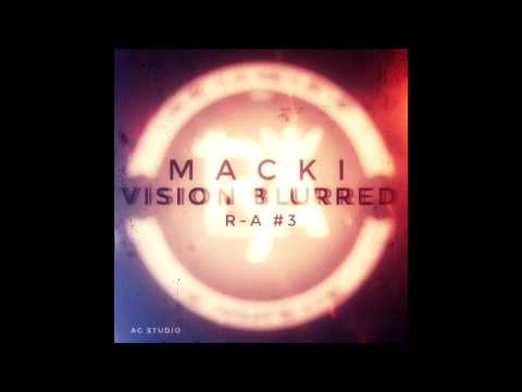 Macki - Vision Blurred  ( Rap Académie Round 3 )