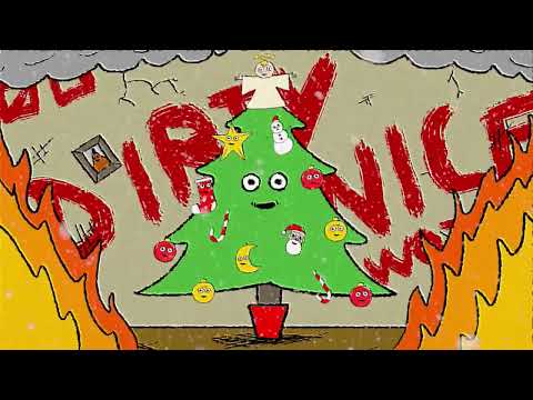 Dirty Nice - It's All Gonna Go Wrong This Christmas (Again)