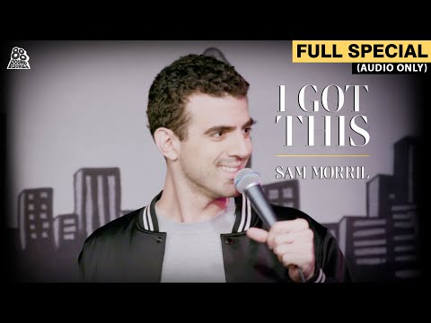 Sam Morril | I Got This (Full Audio Album)