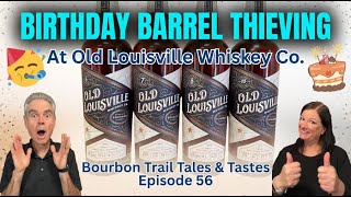 Epic Birthday Barrel Thieving at Old Louisville Whiskey Co!