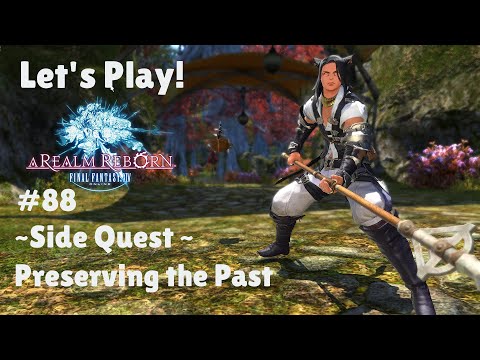 Let's Play Final Fantasy XIV #88 - Side Quest - Preserving the Past