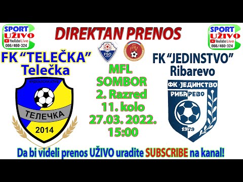 FK "TELEČKA" - FK "Jedinstvo" Ribarevo - 27.03.2022. u 15h DIREKTAN PRENOS