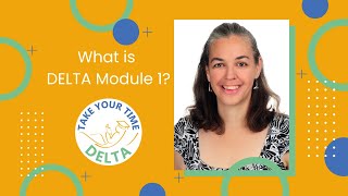 What is DELTA Module 1