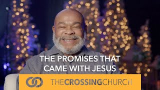 The Promises That Came With Jesus