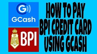 How to Pay Bpi Credit Card using Gcash