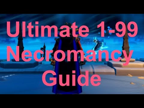 Ultimate 1-99 Necromancy Guide With Revo++ Bars + XP/HR Rates