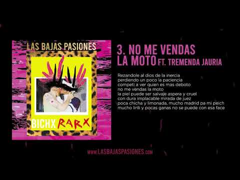 LAS BAJAS PASIONES - No me vendas la moto ft. Tremenda Jauría