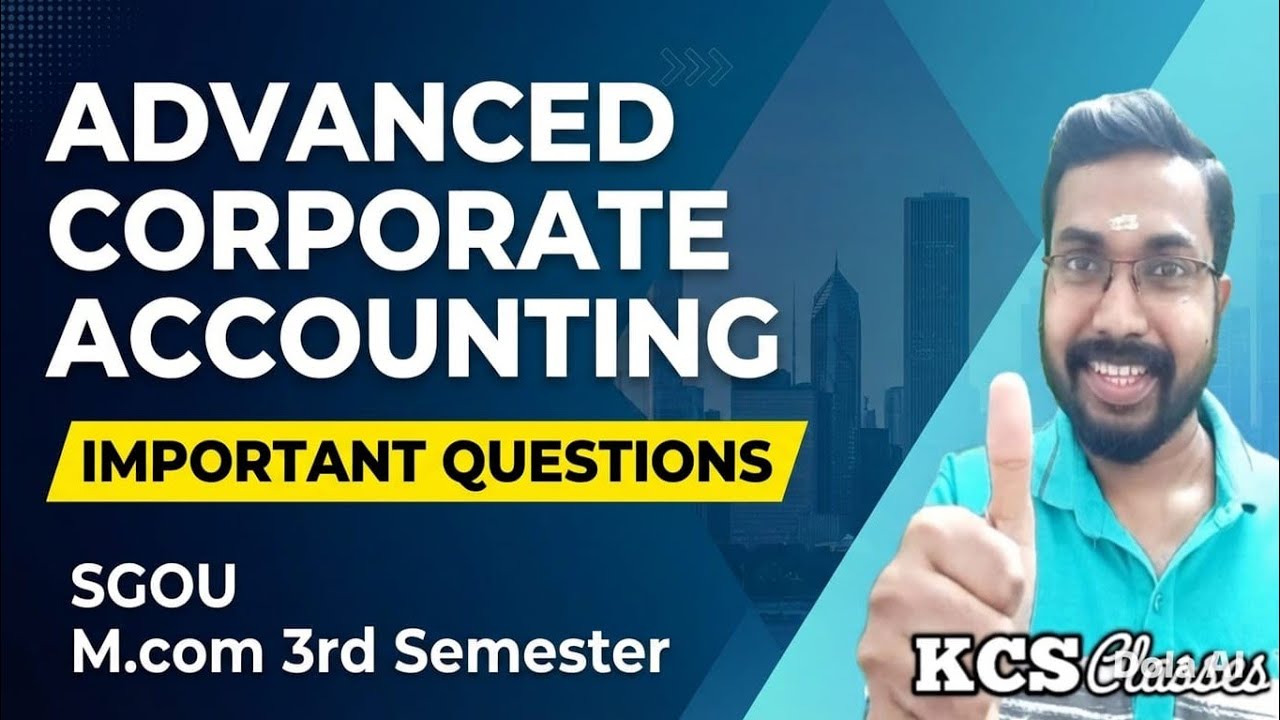 Advanced Corporate Accounting|Important Questions|SGOU M.com 3rd Semester 