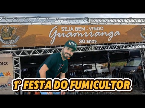 PRIMEIRA FESTA DO FUMICULTOR EM GUAMIRANGA - PR + SHOW FERNANDO & SOROCABA 