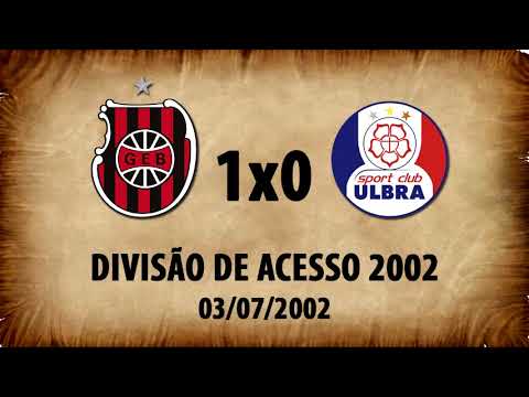 G.E.Brasil 1x0 Ulbra - Divisão de Acesso 2002