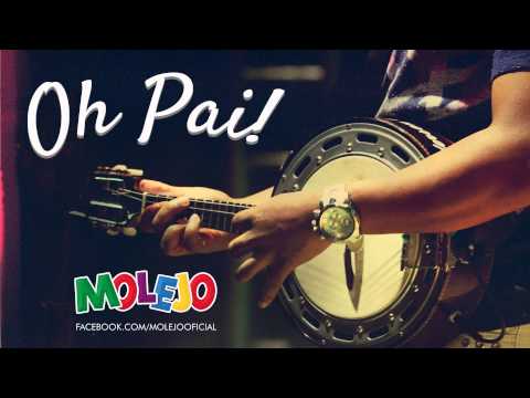 Oh Pai - Molejo