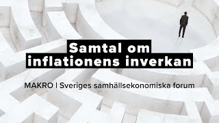 MAKRO 2023 – Samtal om inflationens inverkan på samhället, individen och den svenska modellen