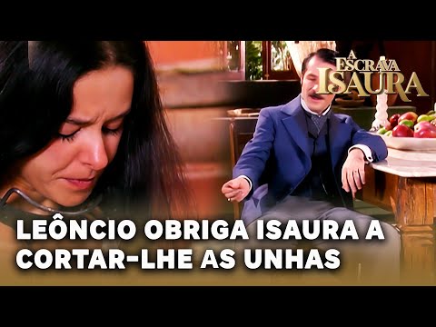 A ESCRAVA ISAURA: Leôncio obriga Isaura a cortar suas unhas