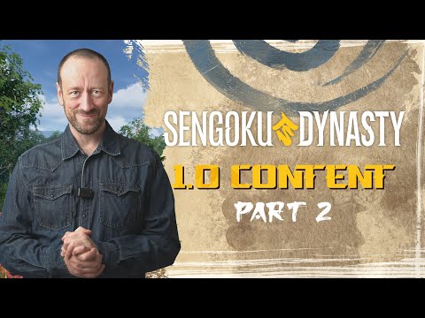  Sengoku Dynasty | 1.0 Content | Part 2 