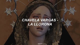 Chavela Vargas - La Llorona (Letra)