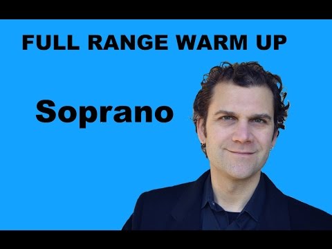 Singing Warm Up - Soprano Full Range