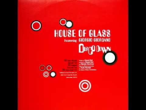 House Of Glass feat Giorgio Giordano - Disco Down [Disco Beatz]