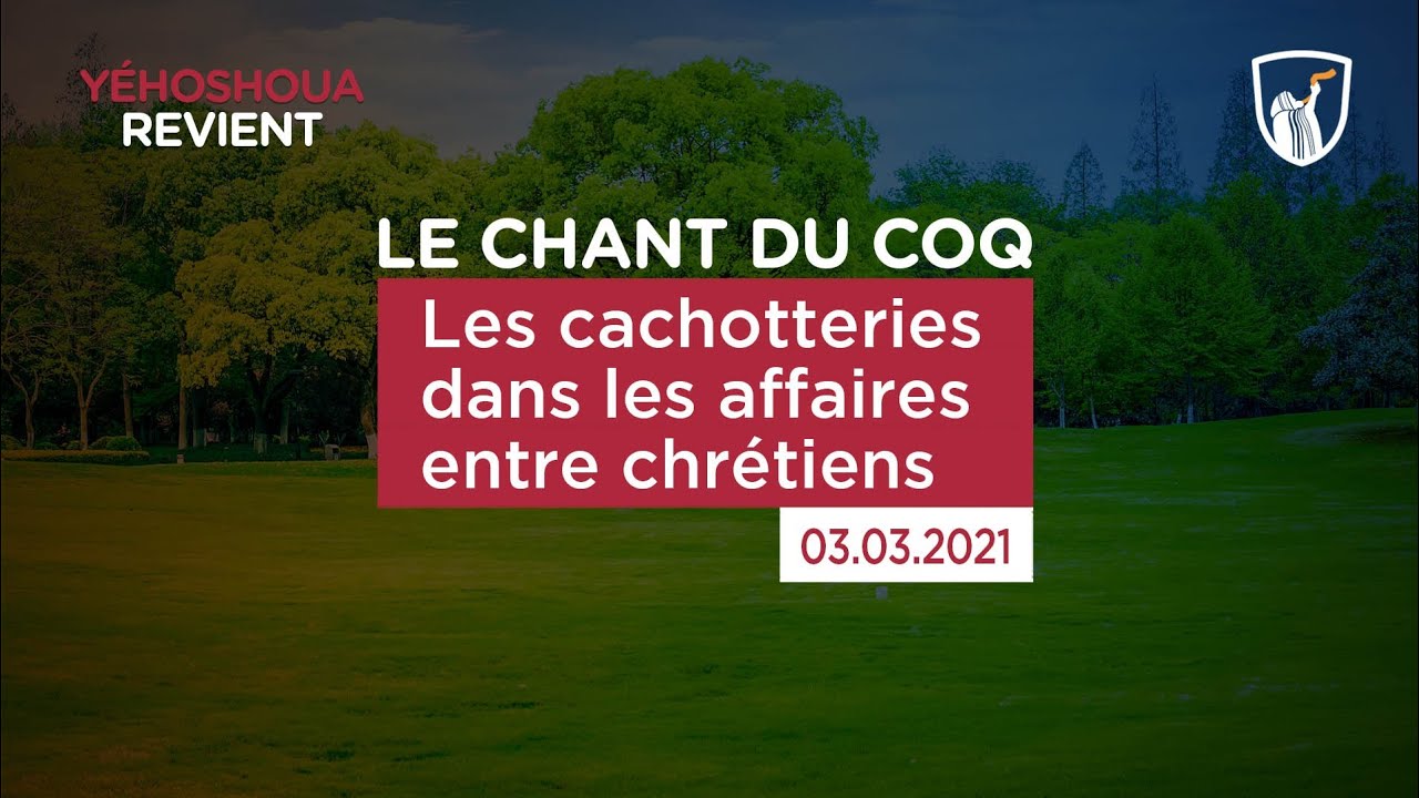Thumbnail of video: Les cachotteries dans les affaires entre chrétiens