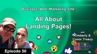 Episode 50 - Big Red SEO - All About Those Landing Pages!
