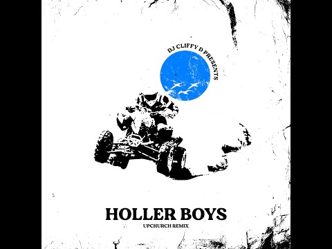 DJ Cliffy D Presents Upchurch - Holler Boys (Official Remix)