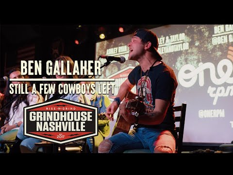 "Still A Few Cowboys Left" - Ben Gallaher