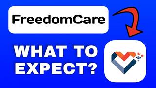 FreedomCare App Breakdown - What to Expect