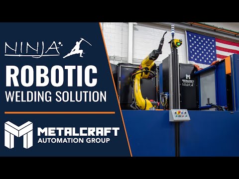 Introducing the Ninja Robotic Weld Cell