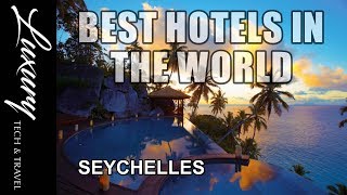 Best Hotels in the SEYCHELLES - Luxury Resorts and Hotels Seychelles