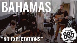 Bahamas || Live @ 885FM || "No Expectations"