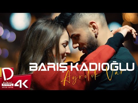 Ayrılık Var - Barış Kadıoğlu