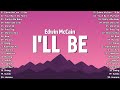 Edwin McCain I Ll Be When She Cries OPM Tagalog Top Songs 2025 Playlist OPM Playlist 2025