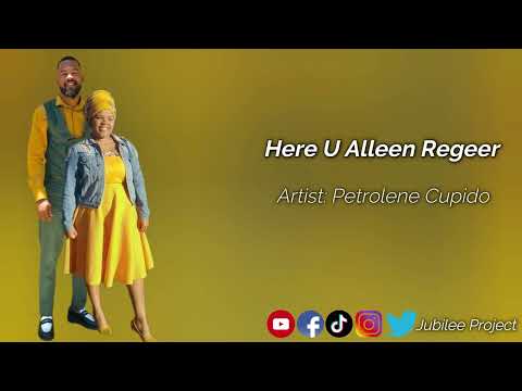 Petrolene Cupido - Here U Alleen Regeer ft D’angelo Swarts