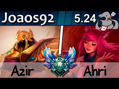 Joaos92 - Azir vs Ahri - Mid - Diamond Preseason S6 | 481