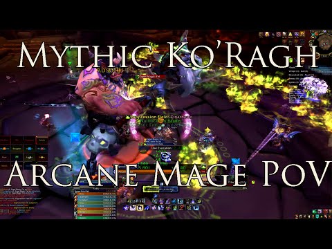Mythic Ko'Ragh Arcane Mage PoV