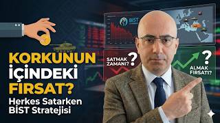 Herkes Satarken Alınır mı? Jeopolitik Gerilimde Borsa İstanbul Stratej