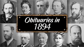 Obituary: Famous Faces WE LOST in 1894