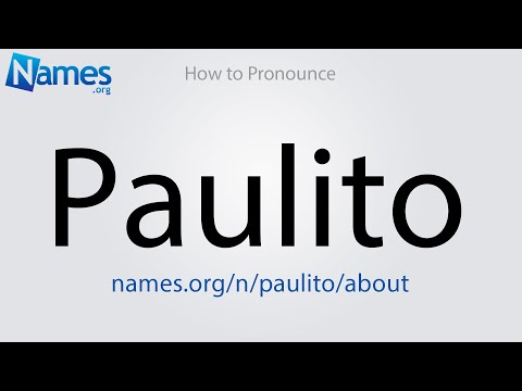 How to Pronounce Paulito